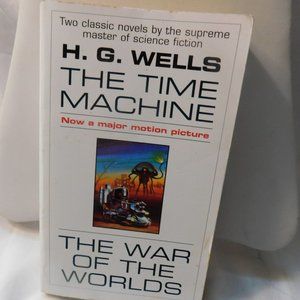 The Time Machine and the War of the Worlds Two Novels One Volume H.G. Wells Book